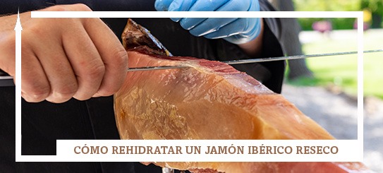 Cómo rehidratar un jamón ibérico que se ha quedado duro o reseco