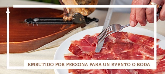 ¿Qué cantidad de embutido y jamón ibérico se calcula por persona para un evento o boda?